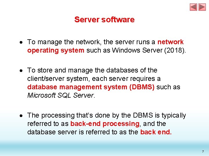 Server software To manage the network, the server runs a network operating system such Server software To manage the network, the server runs a network operating system such