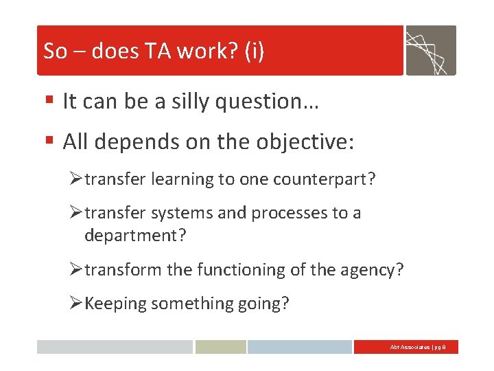 So – does TA work? (i) § It can be a silly question… §