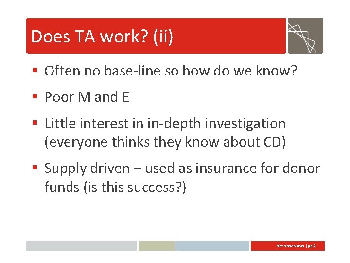 Does TA work? (ii) § Often no base-line so how do we know? §