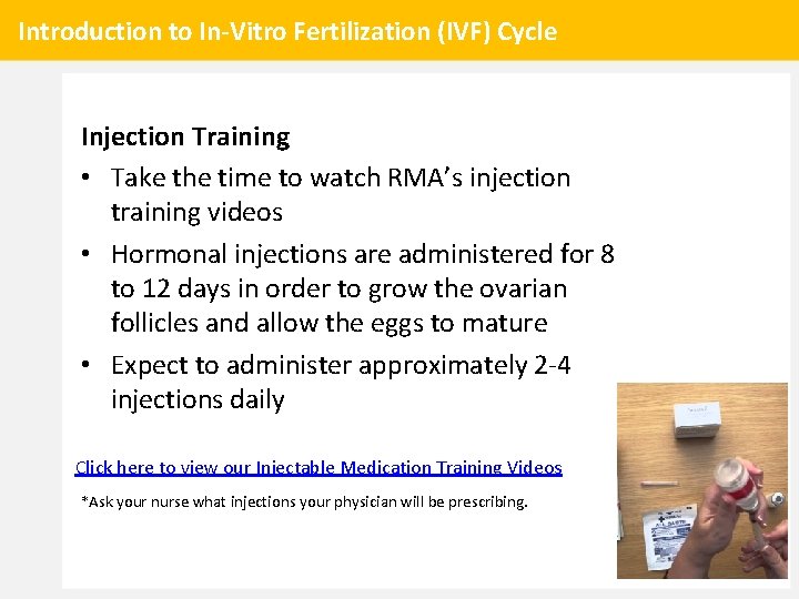 Introduction to In-Vitro Fertilization (IVF) Cycle Injection Training • Take the time to watch
