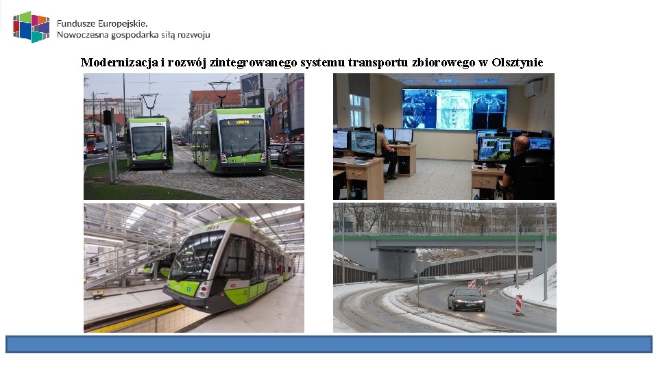 Modernizacja i rozwój zintegrowanego systemu transportu zbiorowego w Olsztynie 