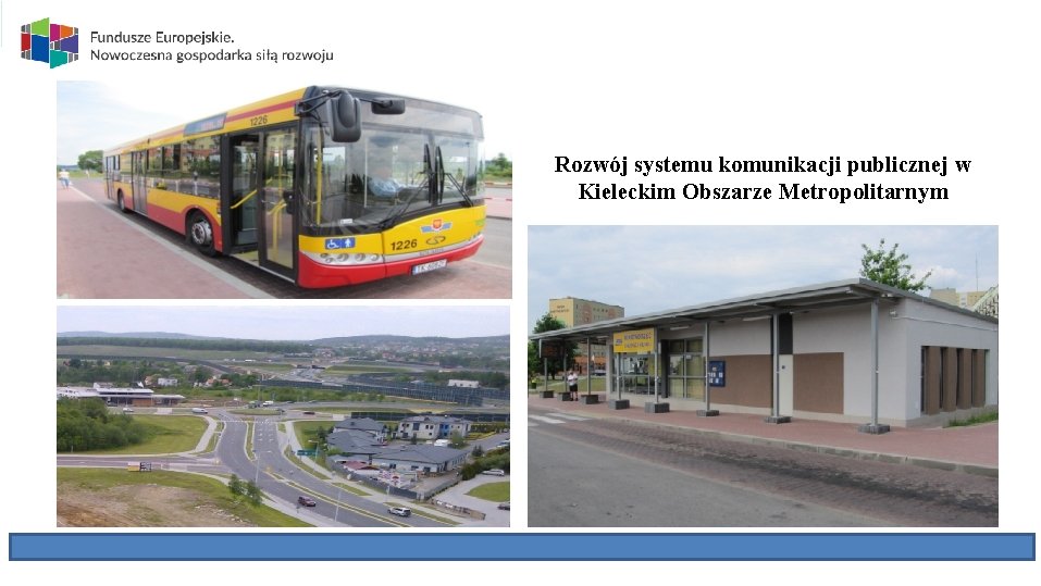 Rozwój systemu komunikacji publicznej w Kieleckim Obszarze Metropolitarnym 