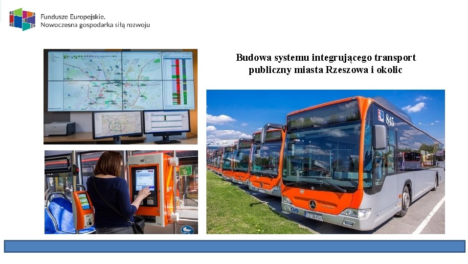 Budowa systemu integrującego transport publiczny miasta Rzeszowa i okolic 