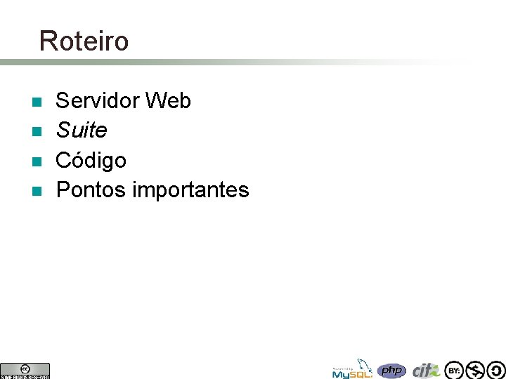 Roteiro n n Servidor Web Suite Código Pontos importantes 