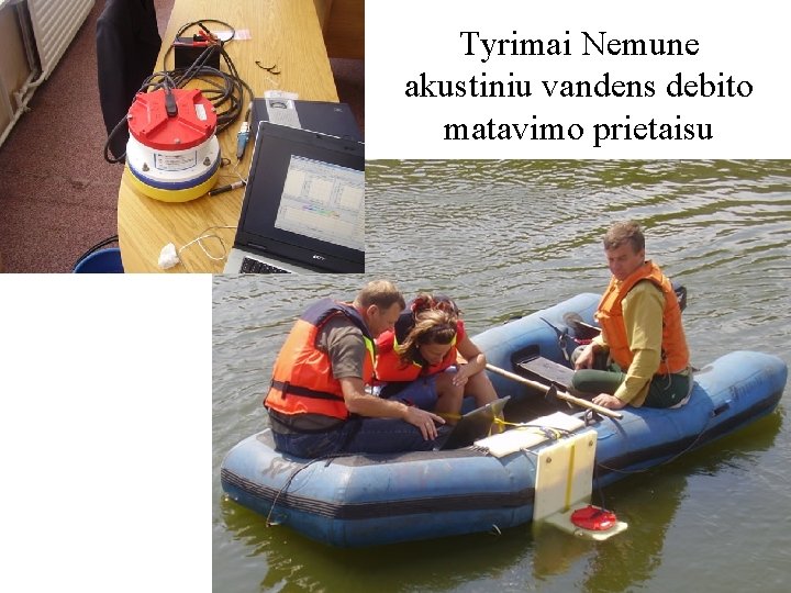 Tyrimai Nemune akustiniu vandens debito matavimo prietaisu 