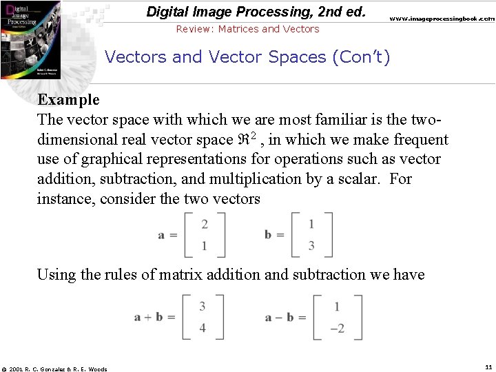 Digital Image Processing, 2 nd ed. www. imageprocessingbook. com Review: Matrices and Vectors and