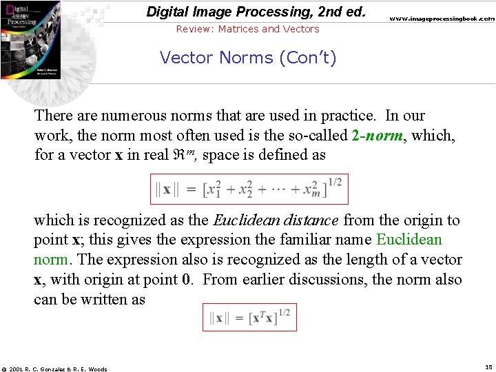 Digital Image Processing, 2 nd ed. www. imageprocessingbook. com Review: Matrices and Vectors Vector
