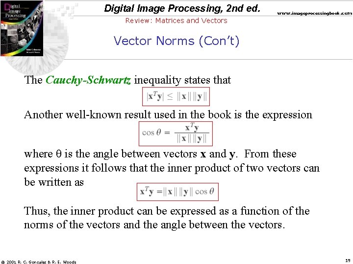Digital Image Processing, 2 nd ed. www. imageprocessingbook. com Review: Matrices and Vectors Vector