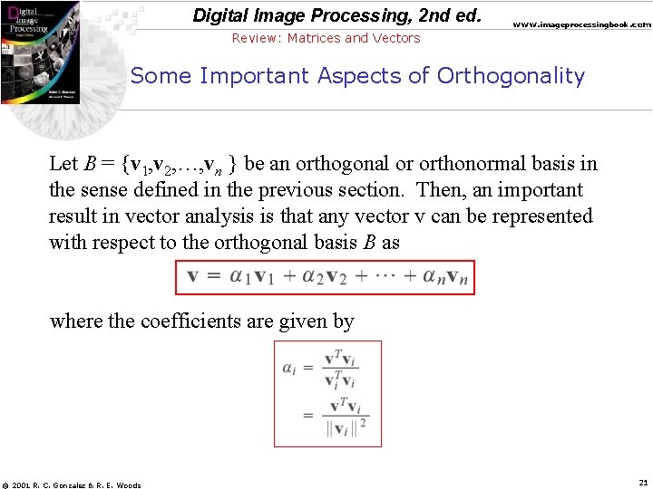 Digital Image Processing, 2 nd ed. www. imageprocessingbook. com Review: Matrices and Vectors Some