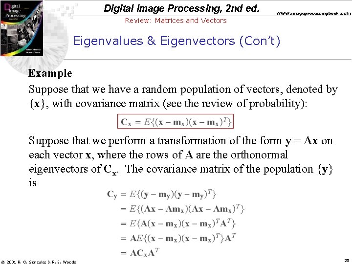 Digital Image Processing, 2 nd ed. www. imageprocessingbook. com Review: Matrices and Vectors Eigenvalues