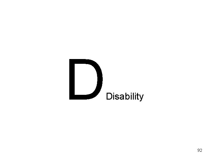 D Disability 92 