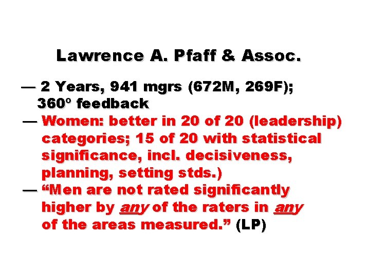 Lawrence A. Pfaff & Assoc. — 2 Years, 941 mgrs (672 M, 269 F);