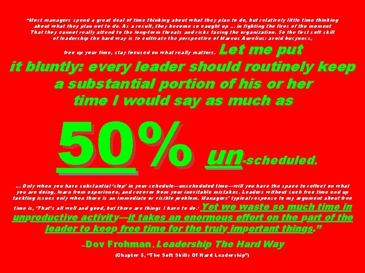 “Most managers spend a great deal of time thinking about what they plan to