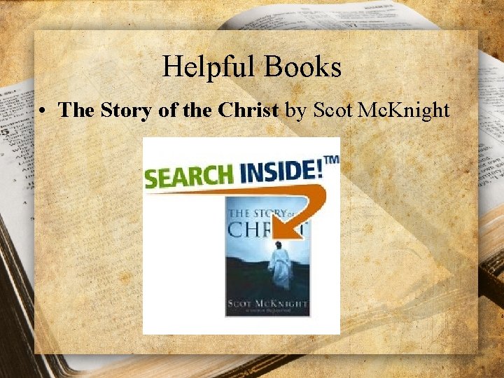 Helpful Books • The Story of the Christ by Scot Mc. Knight 