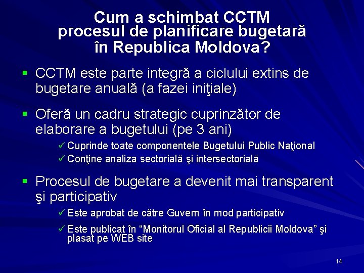Cum a schimbat CCTM procesul de planificare bugetară în Republica Moldova? § CCTM este