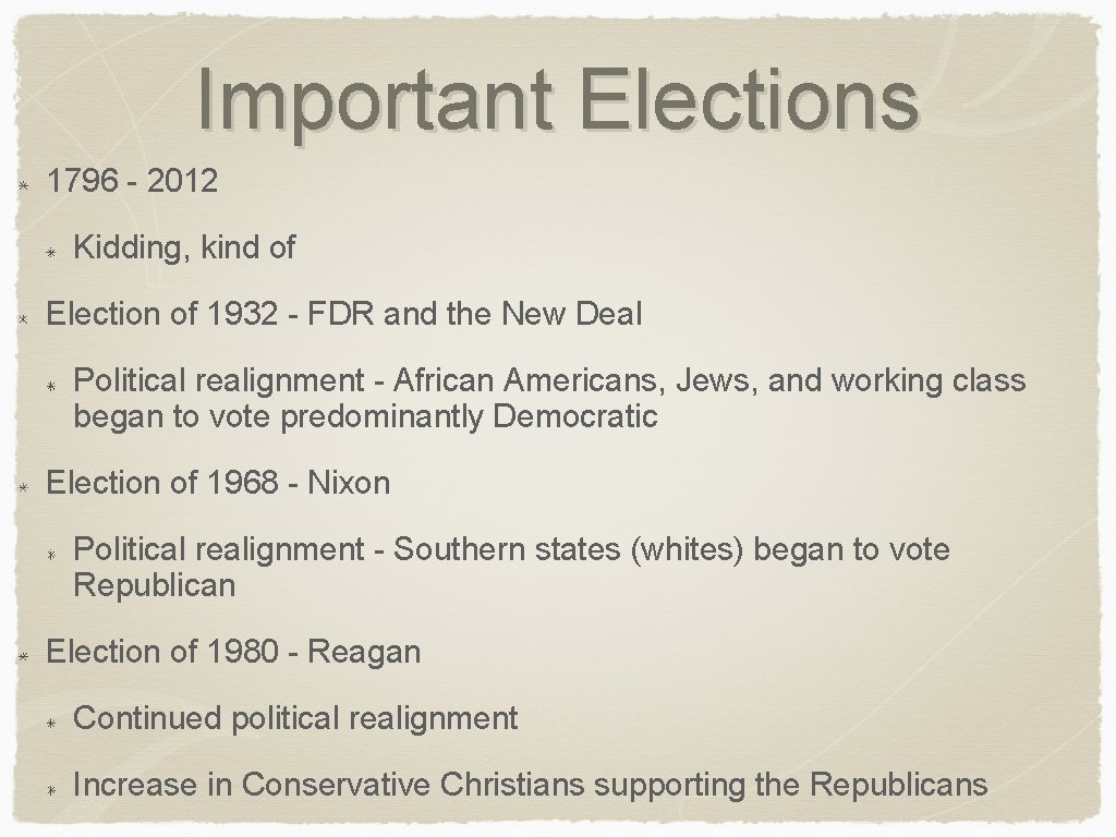 Important Elections 1796 - 2012 Kidding, kind of Election of 1932 - FDR and