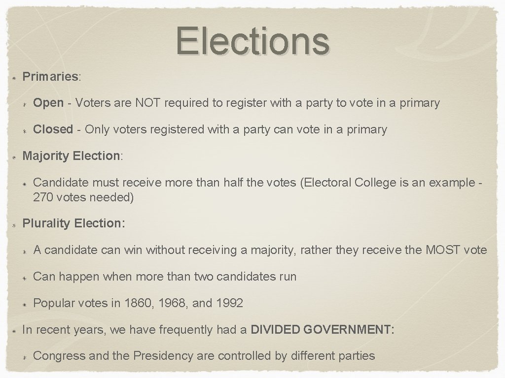 Elections Primaries: Open - Voters are NOT required to register with a party to