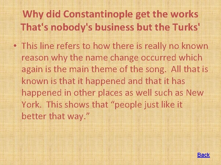 Why did Constantinople get the works That's nobody's business but the Turks' • This Why did Constantinople get the works That's nobody's business but the Turks' • This