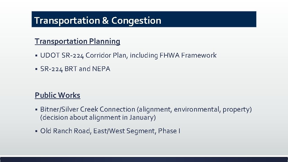Transportation & Congestion Transportation Planning § UDOT SR-224 Corridor Plan, including FHWA Framework §