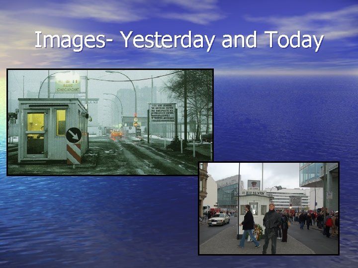 Images- Yesterday and Today 