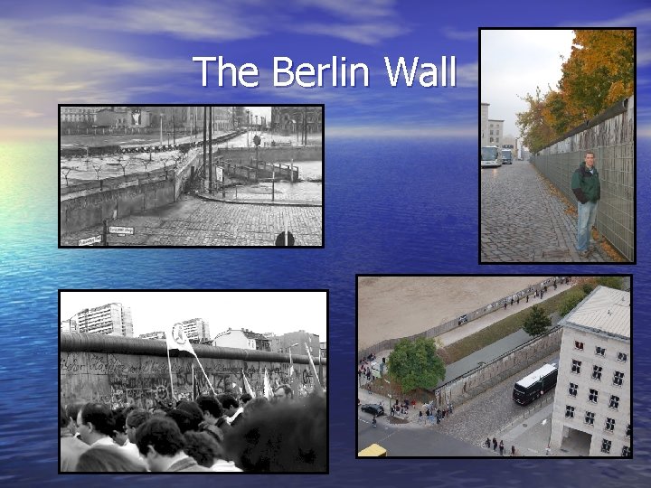 The Berlin Wall 