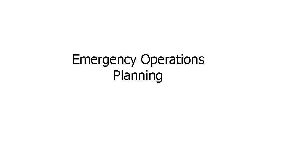 Emergency Operations Planning 
