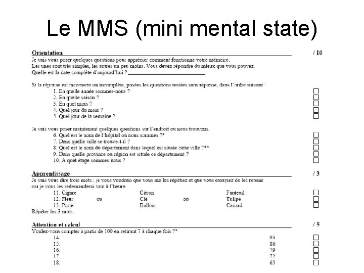 Le MMS (mini mental state) 