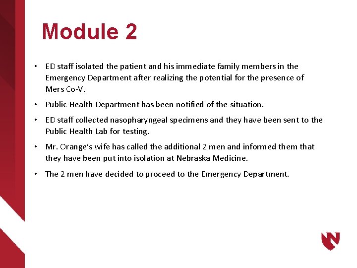 Module 2 • ED staff isolated the patient and his immediate family members in
