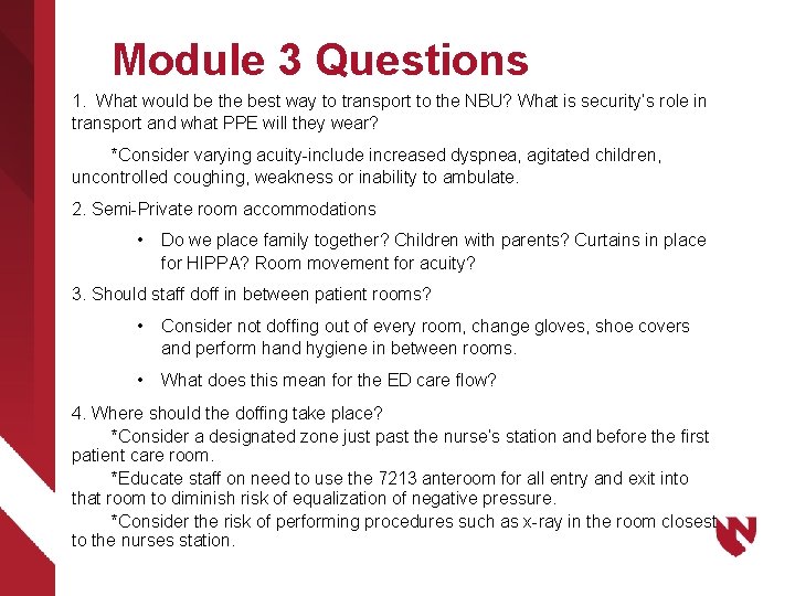 Module 3 Questions 1. What would be the best way to transport to the