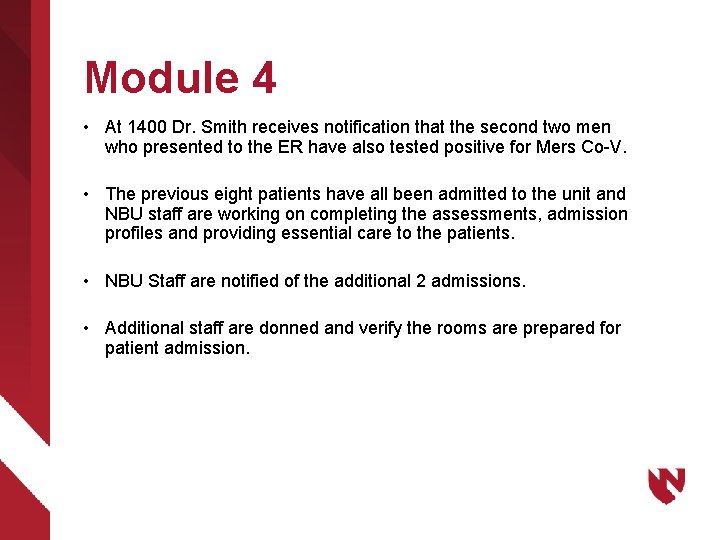 Module 4 • At 1400 Dr. Smith receives notification that the second two men