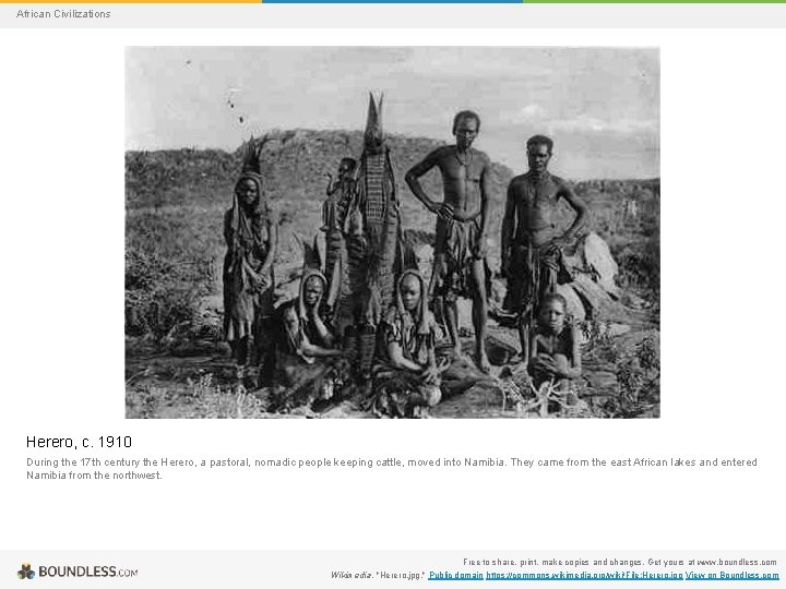 African Civilizations Herero, c. 1910 During the 17 th century the Herero, a pastoral,