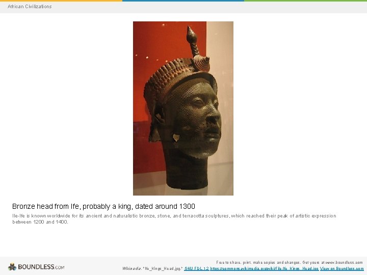 African Civilizations Bronze head from Ife, probably a king, dated around 1300 Ile-Ife is