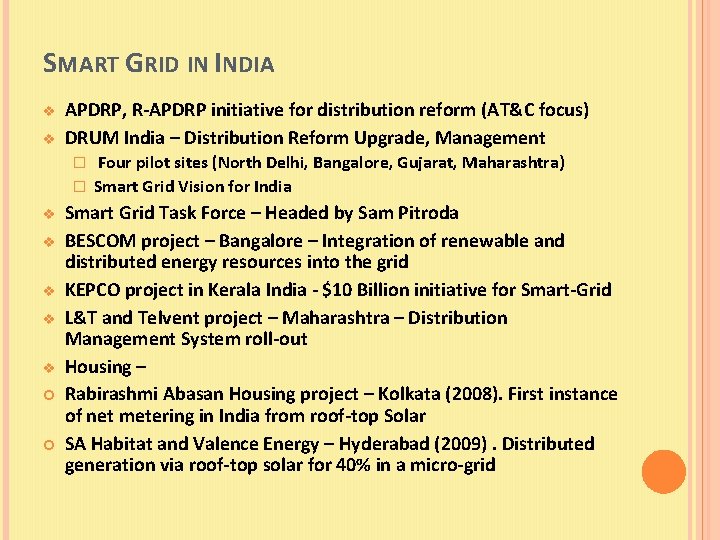 SMART GRID IN INDIA v v APDRP, R-APDRP initiative for distribution reform (AT&C focus)
