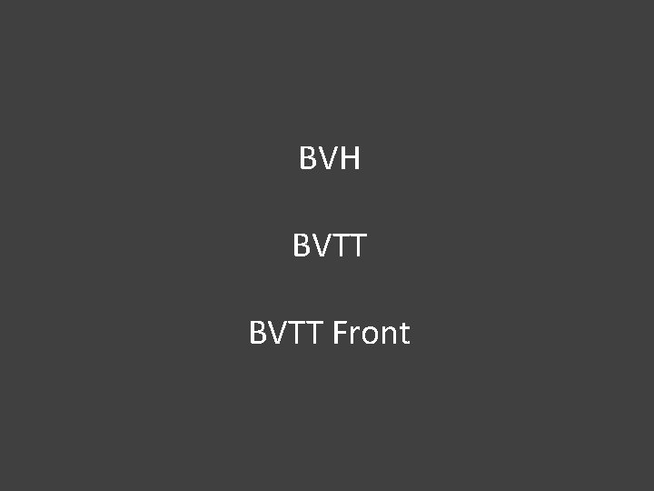 BVH BVTT Front 