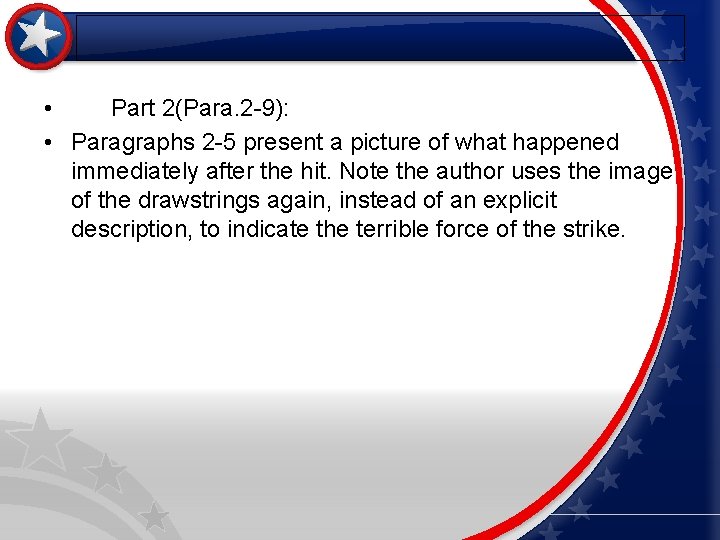  • Part 2(Para. 2 -9): • Paragraphs 2 -5 present a picture of
