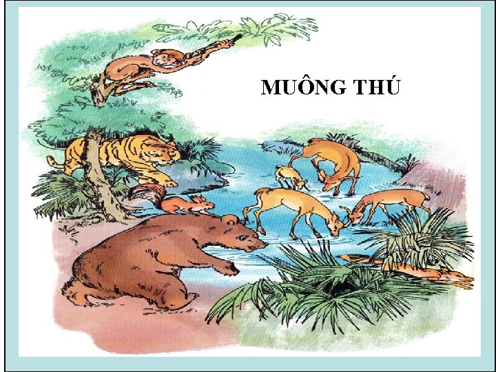 MUÔNG THÚ 