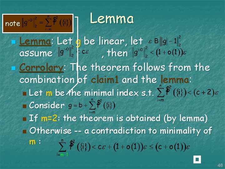 Lemma note n n Lemma: Let g be linear, let assume , then Corrolary: