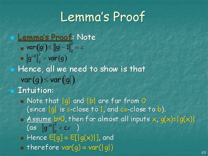 Lemma’s Proof n Lemma’s Proof: Note n n n Hence, all we need to