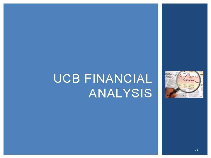 UCB FINANCIAL ANALYSIS 78 
