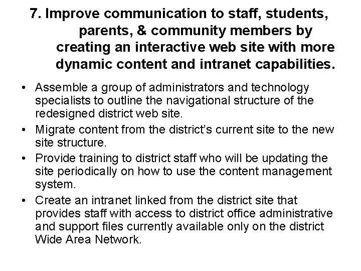 7. Improve communication to staff, students, parents, & community members by creating an interactive