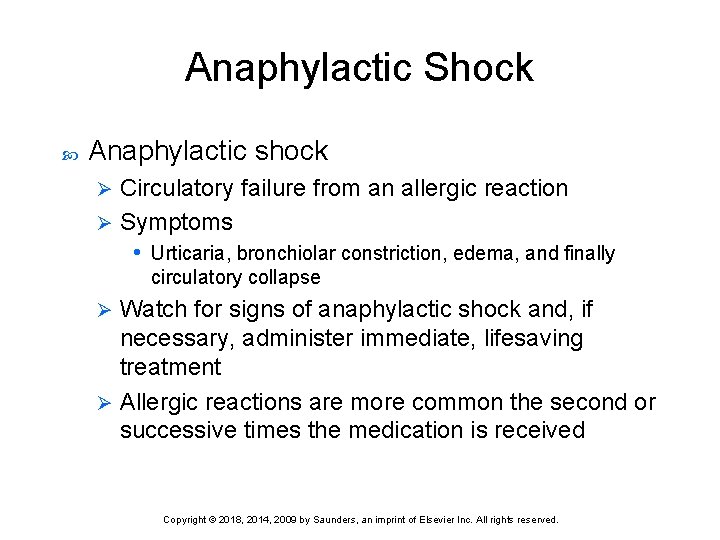 Anaphylactic Shock Anaphylactic shock Circulatory failure from an allergic reaction Ø Symptoms • Urticaria,