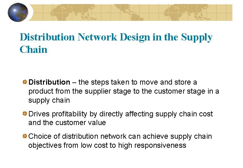 Distribution Network Design in the Supply Chain Distribution – the steps taken to move