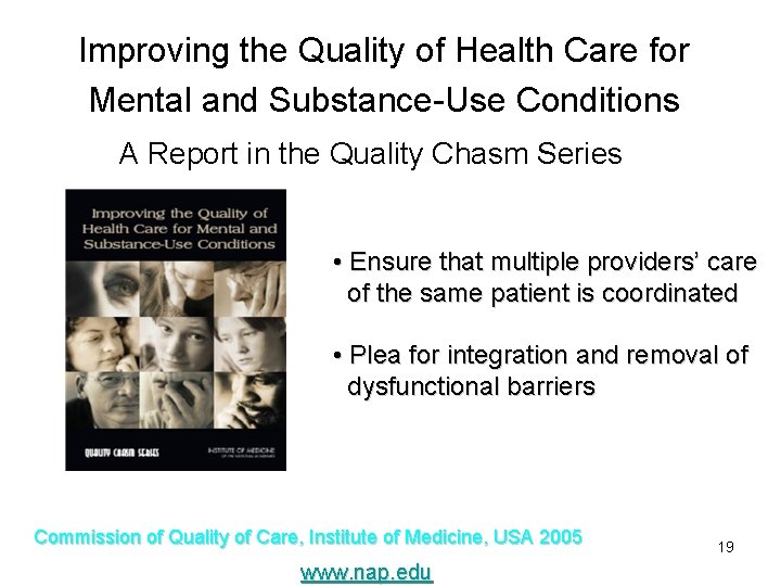 Improving the Quality of Health Care for Mental and Substance-Use Conditions A Report in