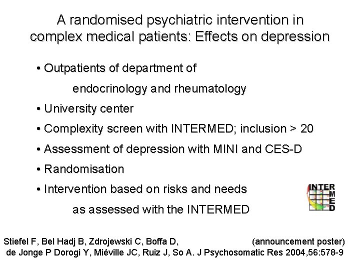 A randomised psychiatric intervention in complex medical patients: Effects on depression • Outpatients of