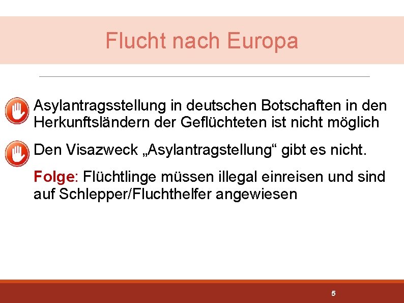 Flucht nach Europa Asylantragsstellung in deutschen Botschaften in den Herkunftsländern der Geflüchteten ist nicht