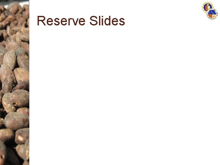 Reserve Slides 