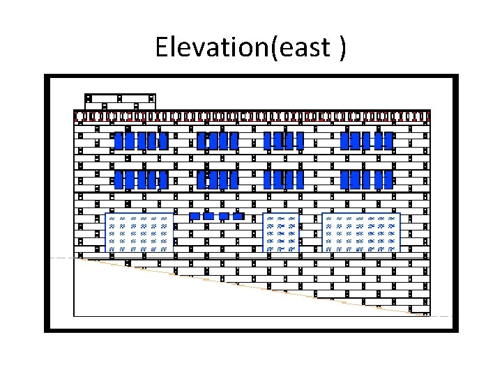 Elevation(east ) 