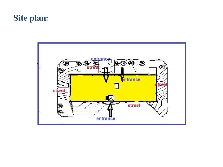 Site plan: 