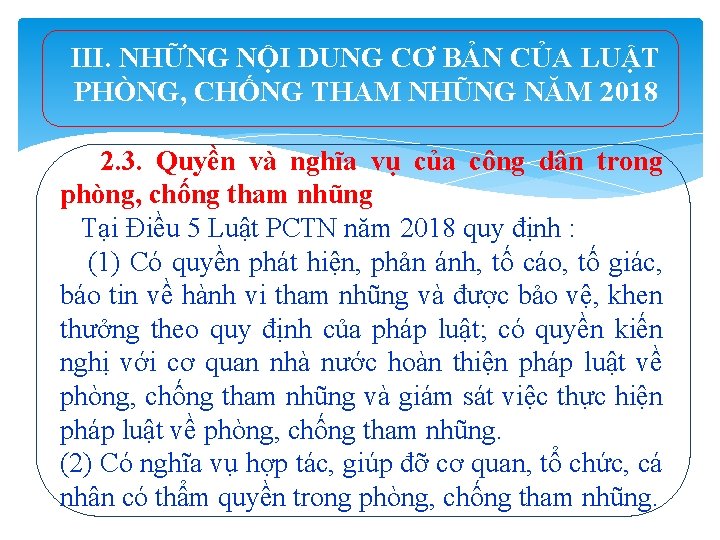 III. NHỮNG NỘI DUNG CƠ BẢN CỦA LUẬT PHÒNG, CHỐNG THAM NHŨNG NĂM 2018