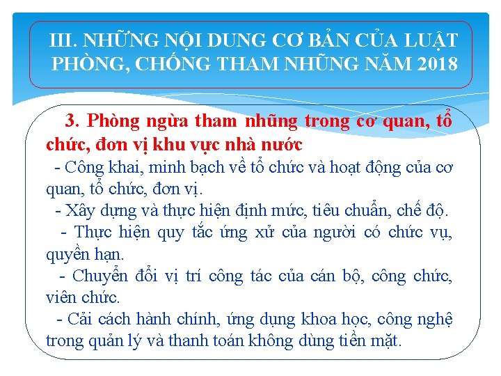 III. NHỮNG NỘI DUNG CƠ BẢN CỦA LUẬT PHÒNG, CHỐNG THAM NHŨNG NĂM 2018